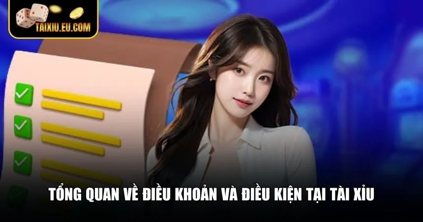 Tìm hiểu chung các điều khoản và điều kiện game Tài Xỉu