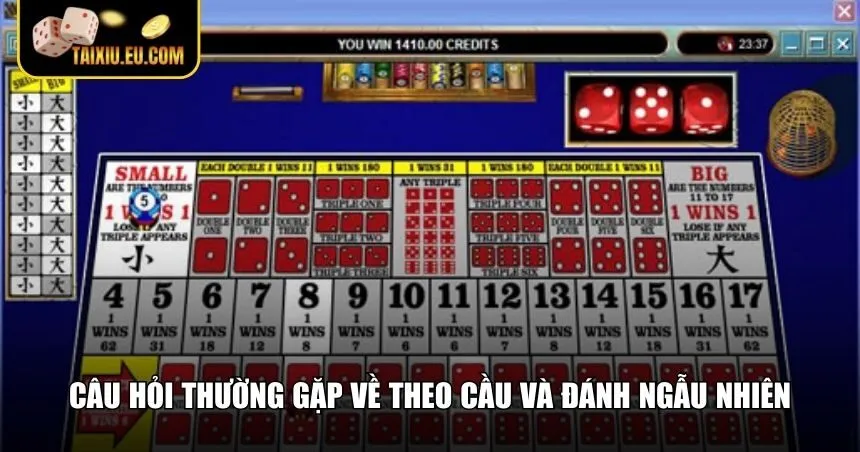 Giải đáp thắc mắc về theo cầu hay đánh ngẫu nhiên