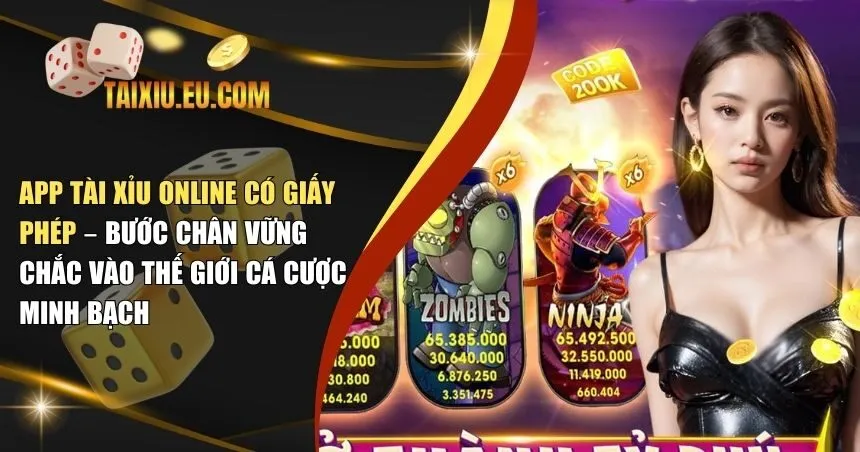 app tài xỉu online có giấy phép.