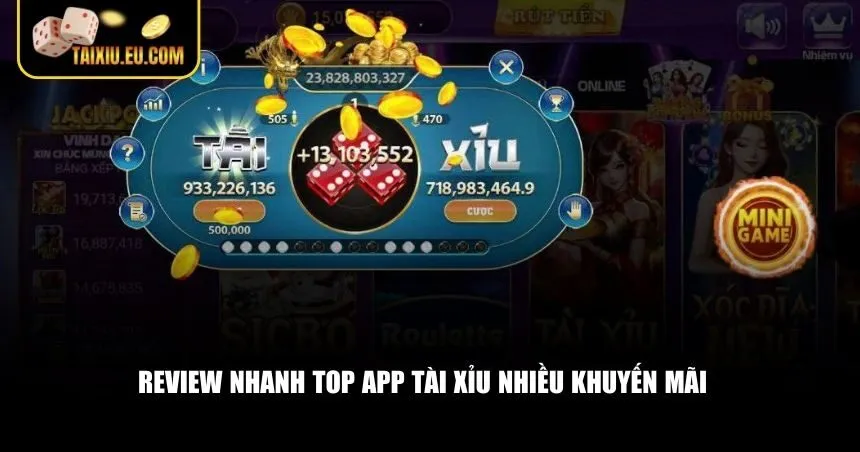 Review nhanh top app tài xỉu nhiều khuyến mãi